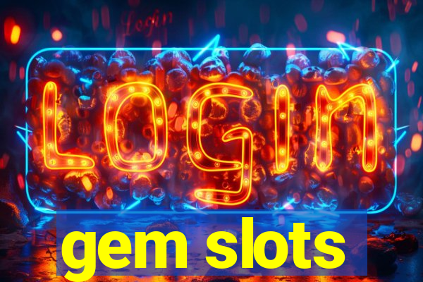gem slots
